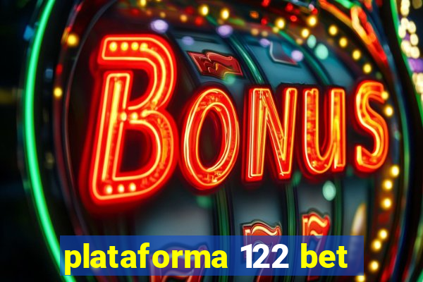 plataforma 122 bet