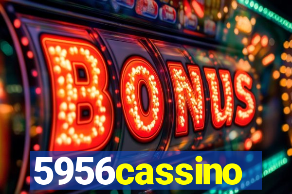 5956cassino