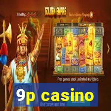 9p casino