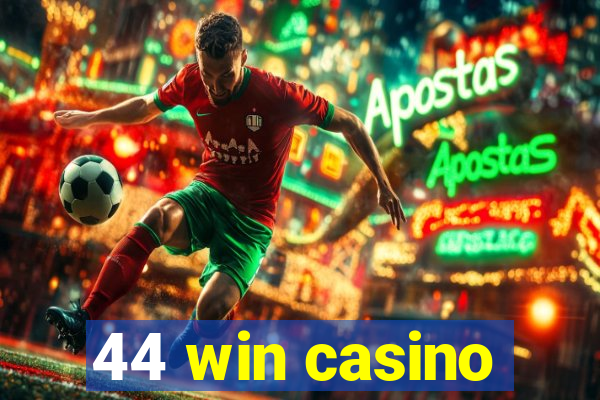 44 win casino