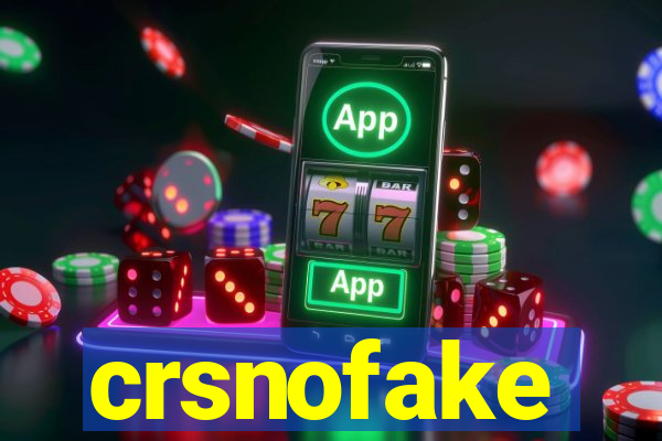 crsnofake