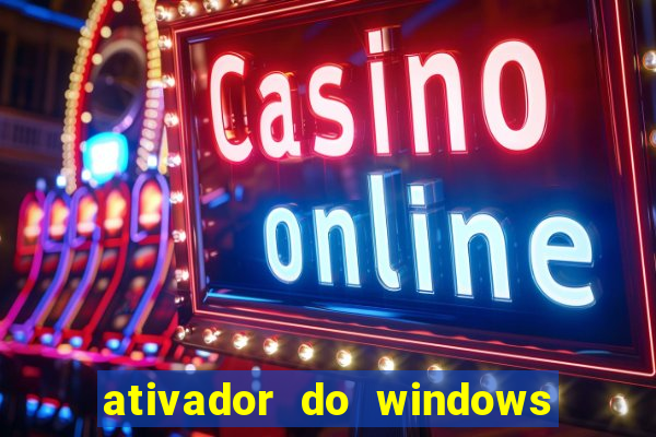 ativador do windows 7 ultimate