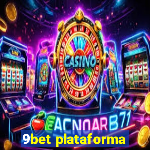 9bet plataforma