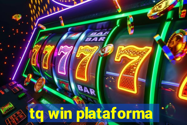 tq win plataforma