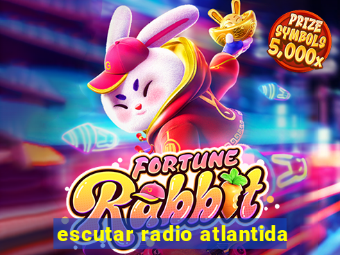 escutar radio atlantida