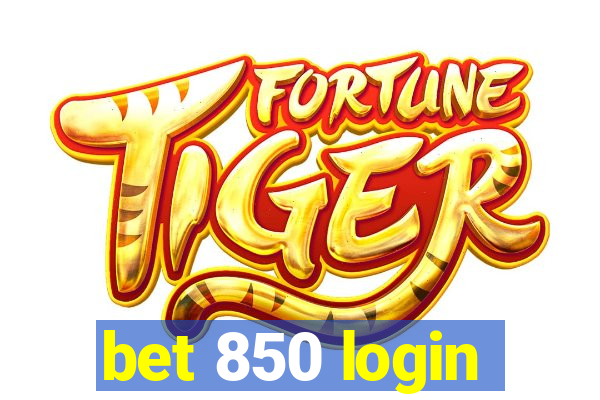 bet 850 login