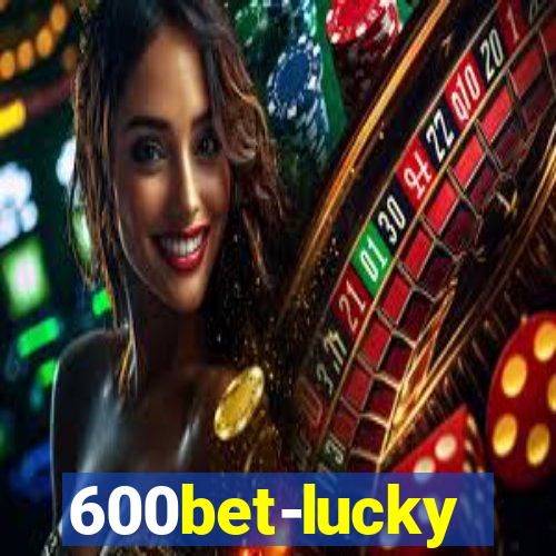 600bet-lucky