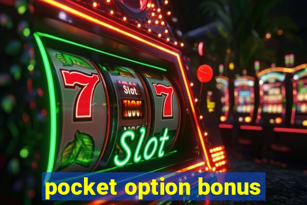 pocket option bonus