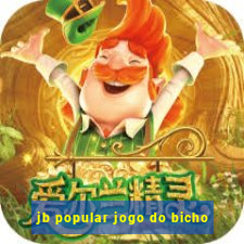 jb popular jogo do bicho