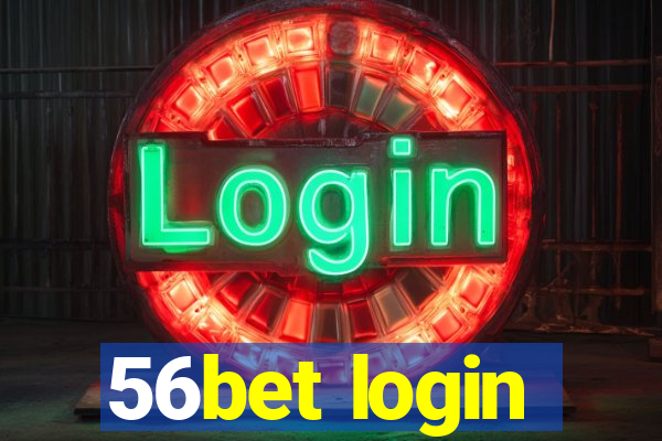 56bet login