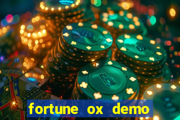 fortune ox demo grátis dinheiro infinito