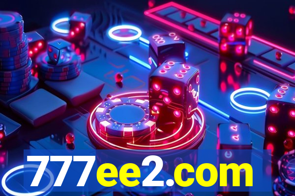 777ee2.com