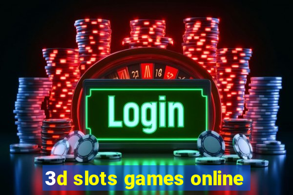 3d slots games online