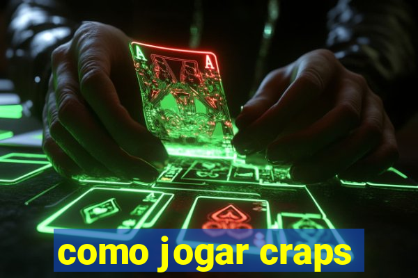 como jogar craps