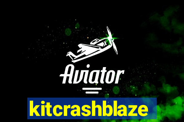 kitcrashblaze