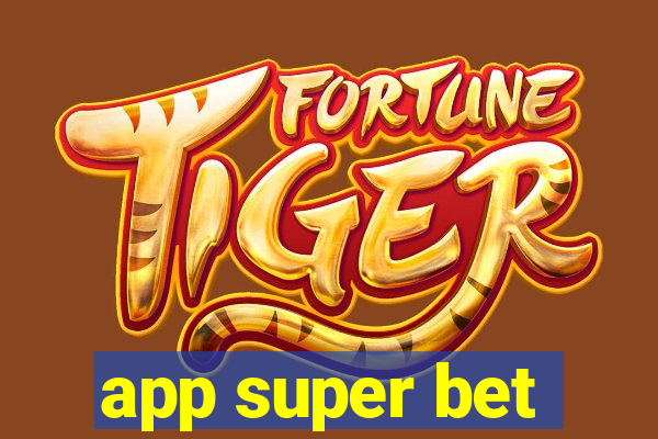 app super bet