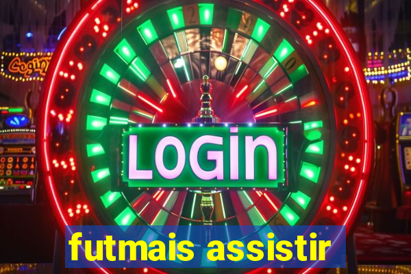 futmais assistir