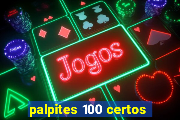 palpites 100 certos