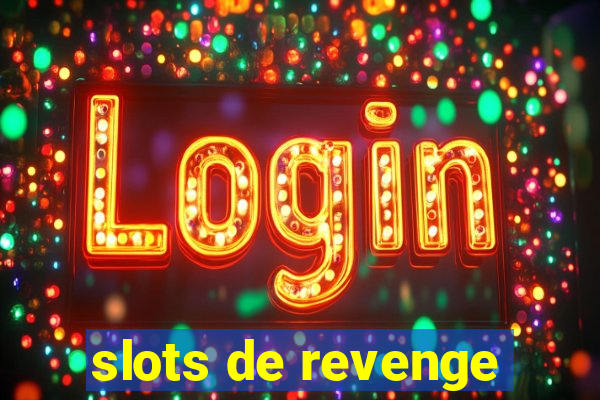 slots de revenge