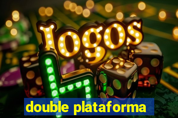 double plataforma