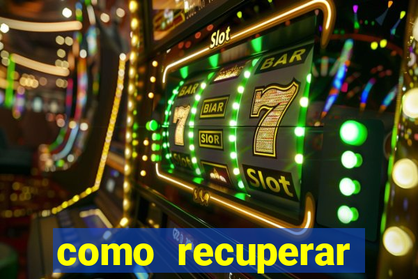 como recuperar conta no 7games