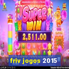 friv jogos 2015