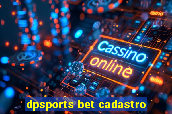 dpsports bet cadastro