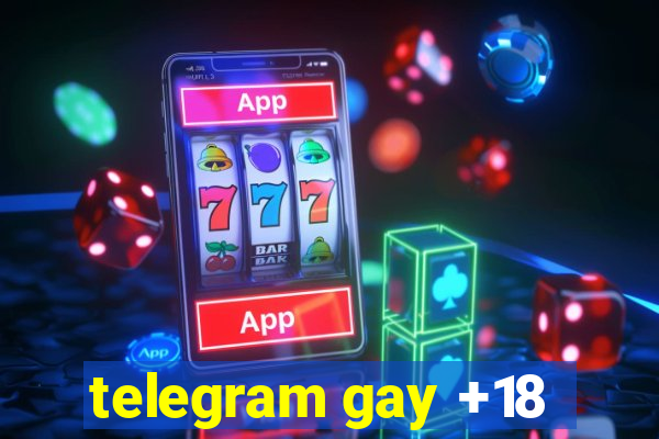 telegram gay +18