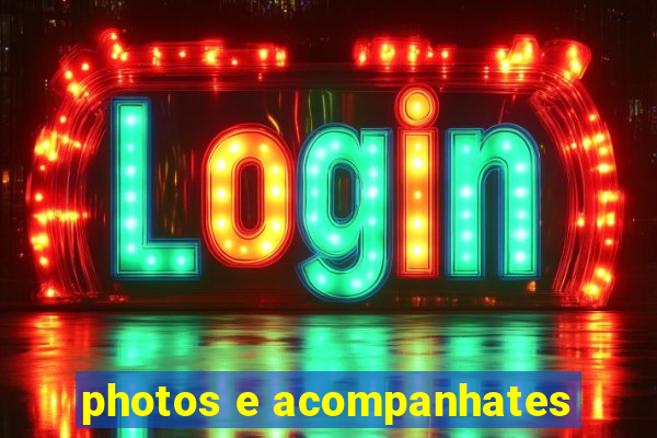 photos e acompanhates