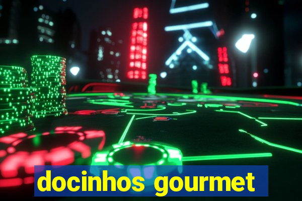 docinhos gourmet