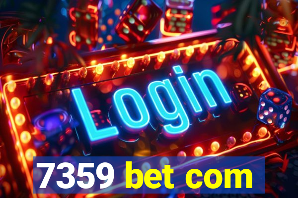 7359 bet com