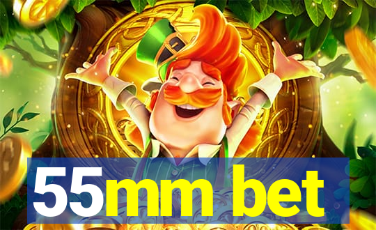 55mm bet