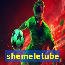 shemeletube