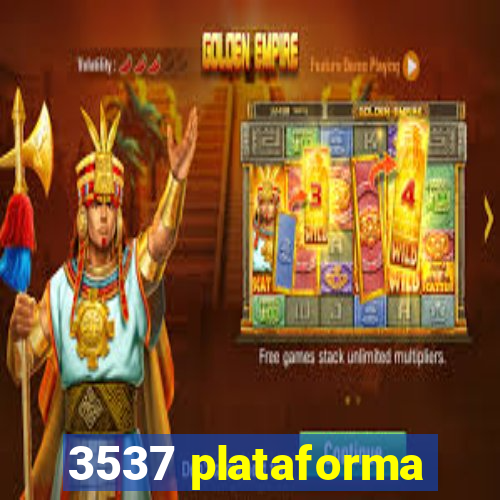 3537 plataforma