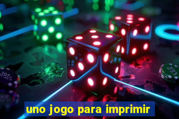 uno jogo para imprimir