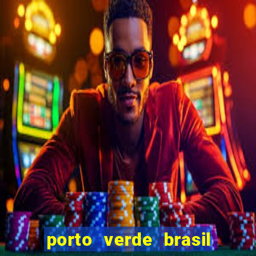 porto verde brasil onde fica