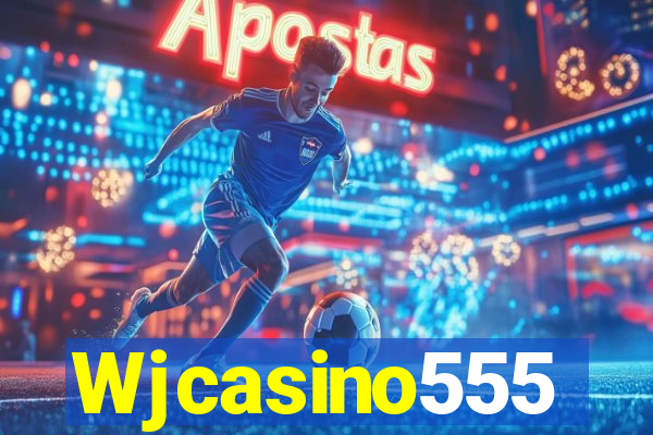 Wjcasino555