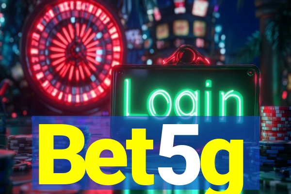 Bet5g