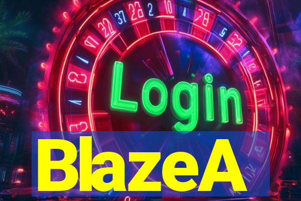 BlazeA