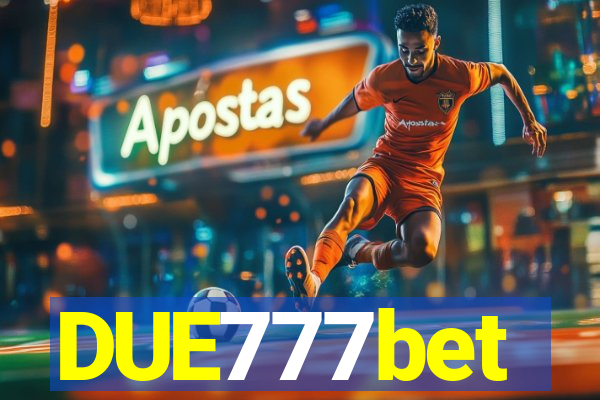 DUE777bet