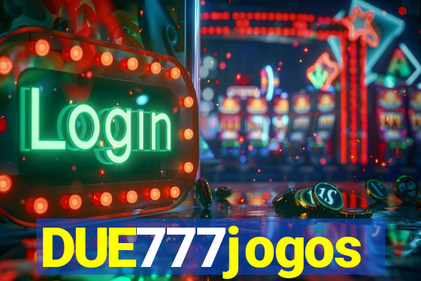 DUE777jogos