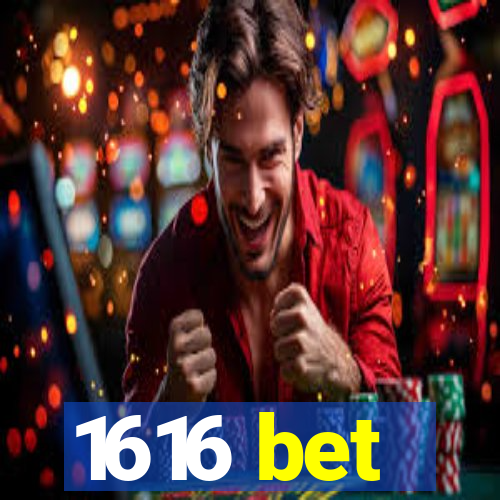 1616 bet