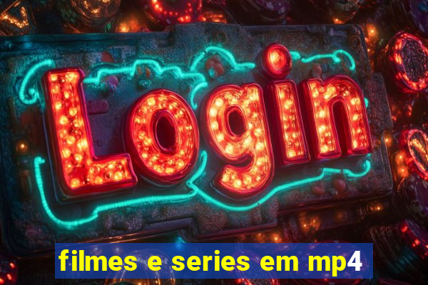 filmes e series em mp4