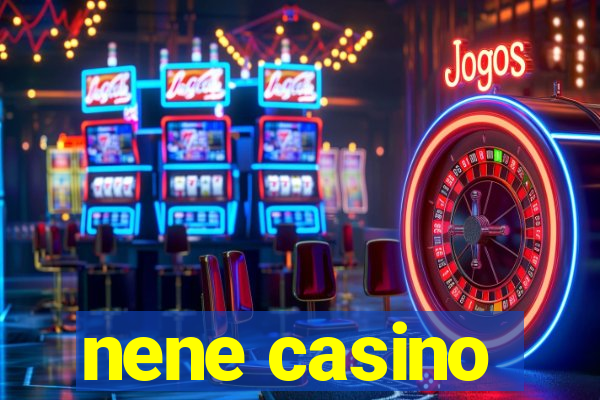 nene casino