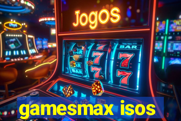 gamesmax isos