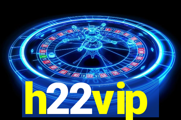 h22vip