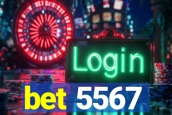 bet 5567