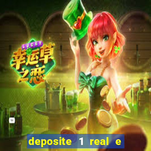 deposite 1 real e ganhe 10