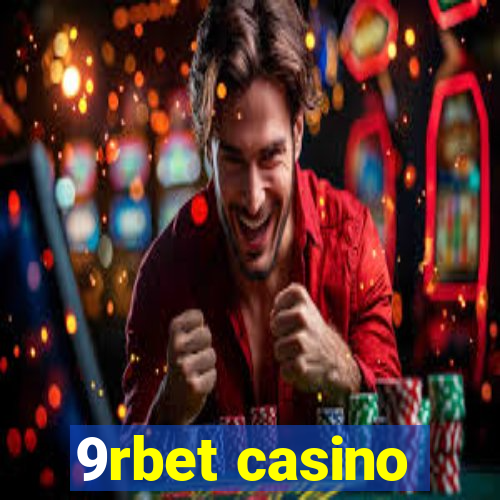 9rbet casino