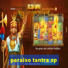 paraiso tantra sp